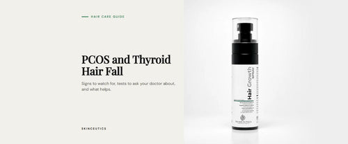 PCOS and Thyroid Hair Fall: Signs, Tests and What Helps