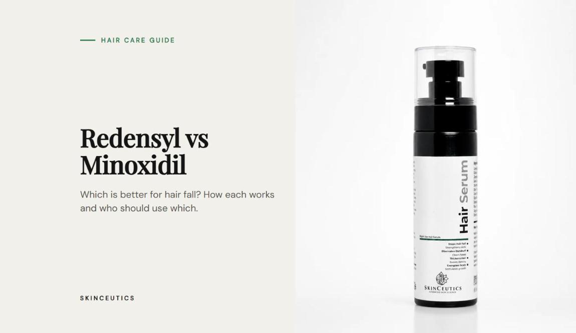 Redensyl vs Minoxidil: Which Is Better for Hair Fall?